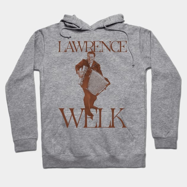 Lawrence Welk Hoodie by darklordpug